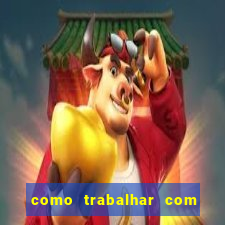 como trabalhar com jogos de aposta